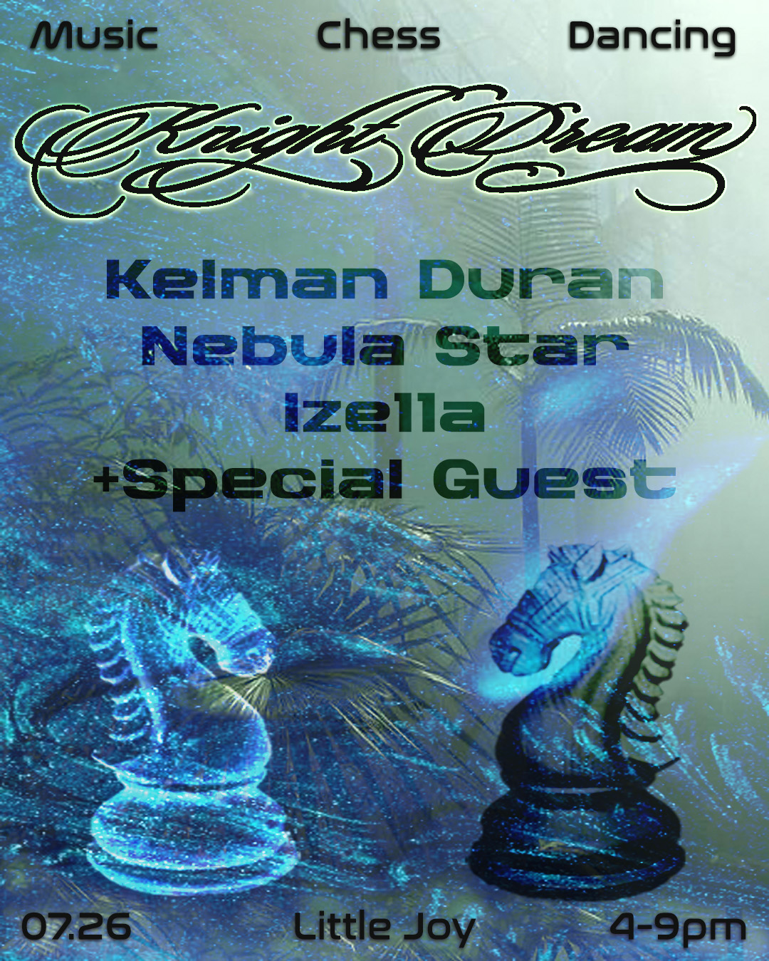 Knight Dream: Kelman Duran, Nebula, Ize11a + Secret Guest