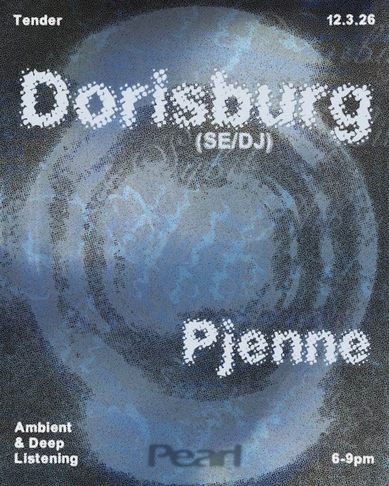 Pearl: Deep Listening with Dorisburg & Pjenne [SOLD OUT]