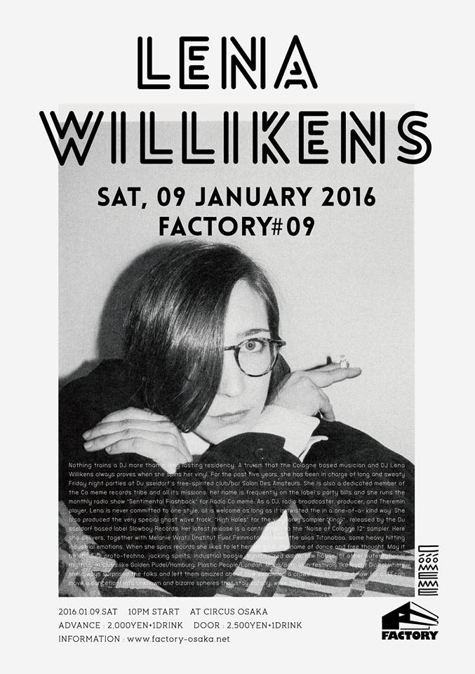 Factory Feat.Lena Willikens at Circus Osaka, Osaka