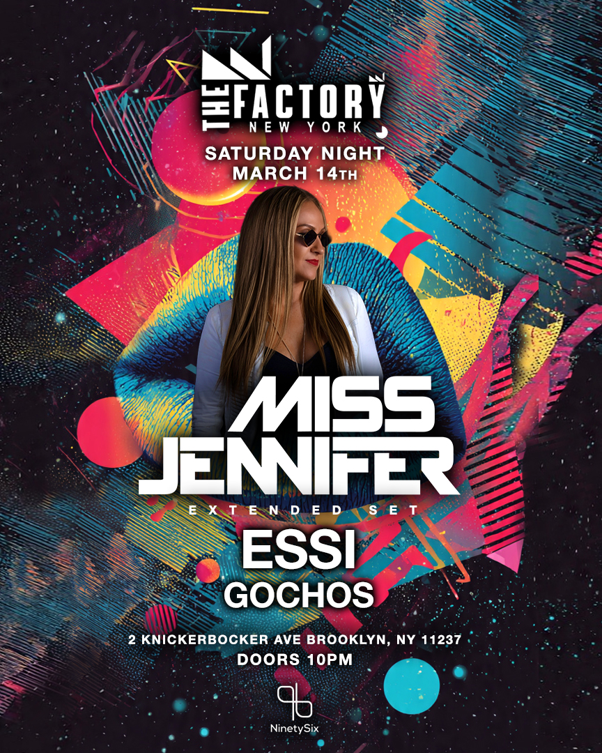 Miss Jennifer & Friends x THE FACTORY