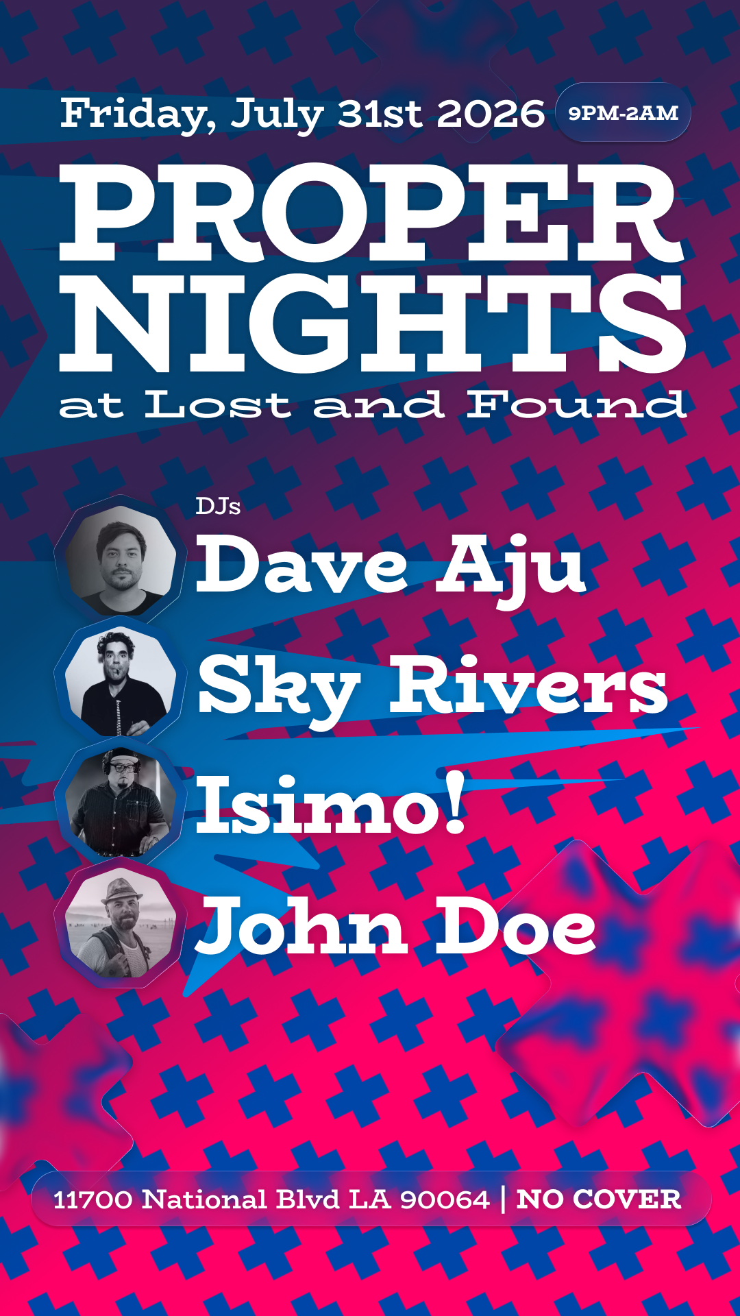 Proper Nights featuring Dave Aju, Sky Rivers, Isimo! and John Doe