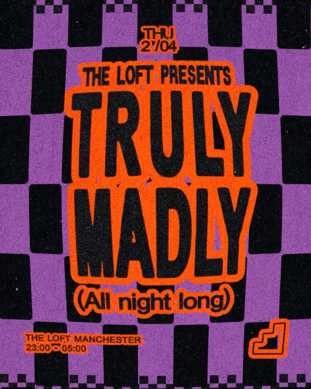 The Loft: Truly Madly (All Night Long)
