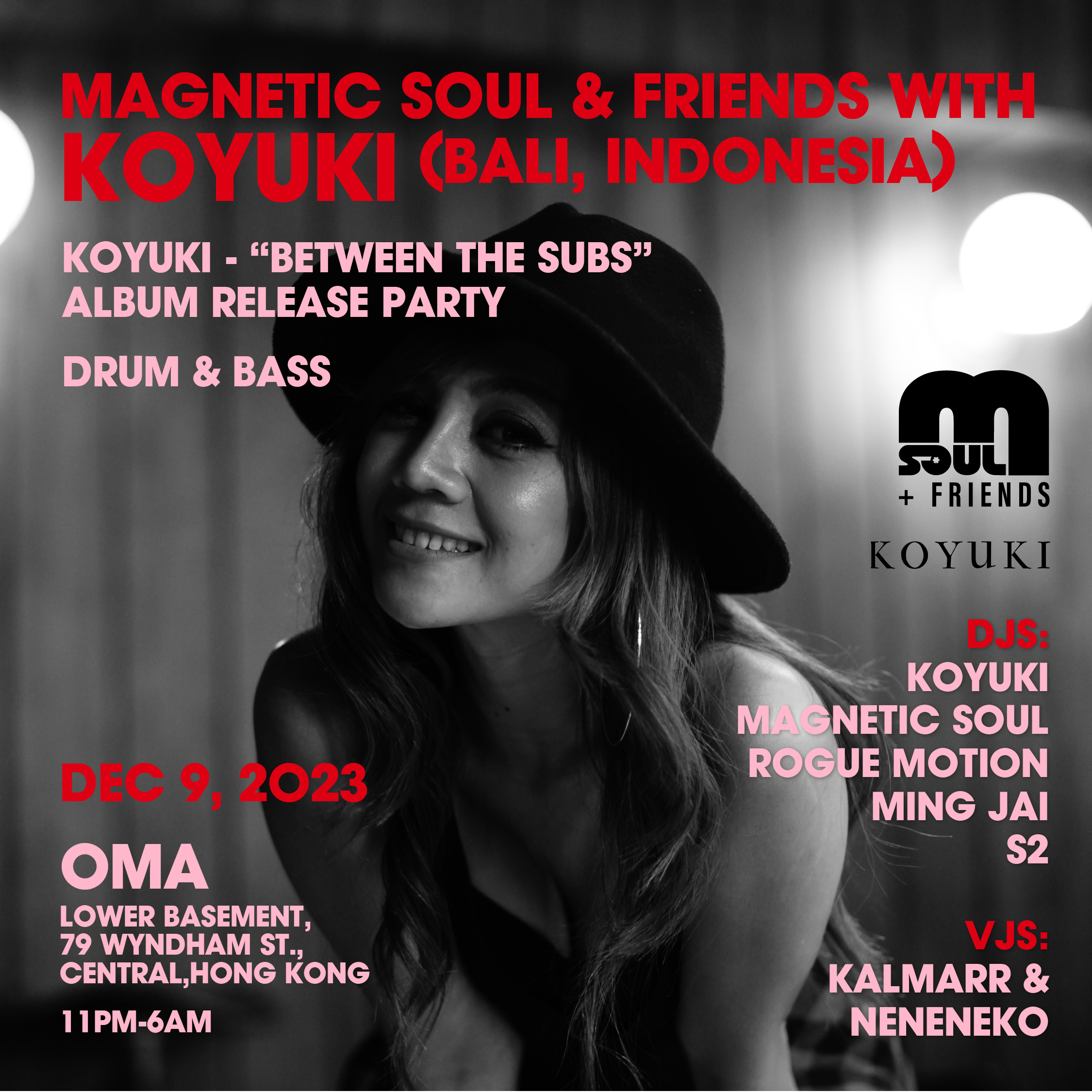 Magnetic Soul & Friends Drum and Bass Night with Koyuki (Bali, Indonesia)  at OMA, Hong Kong