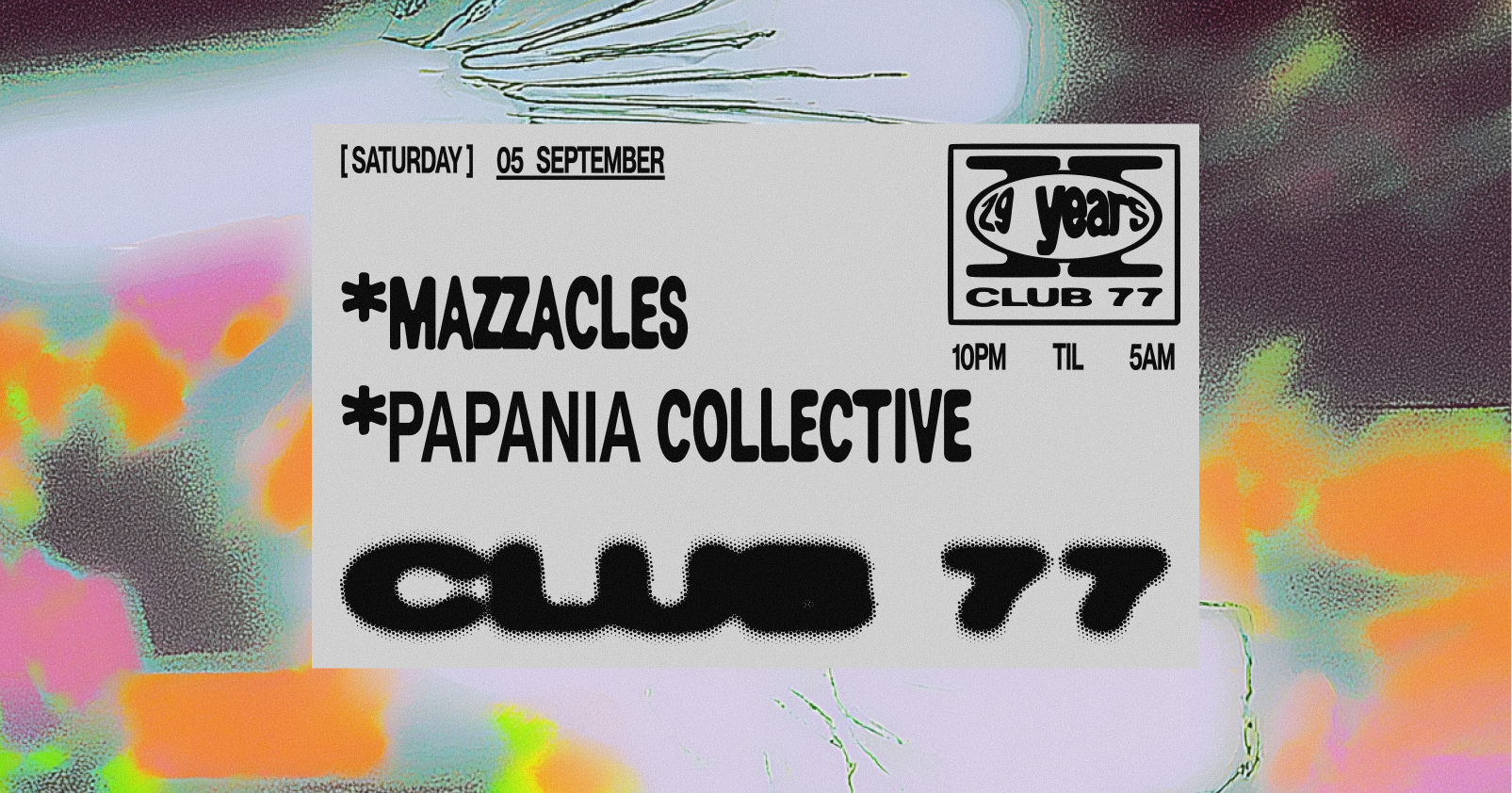 Club 77: Mazzacles, Papania Collective