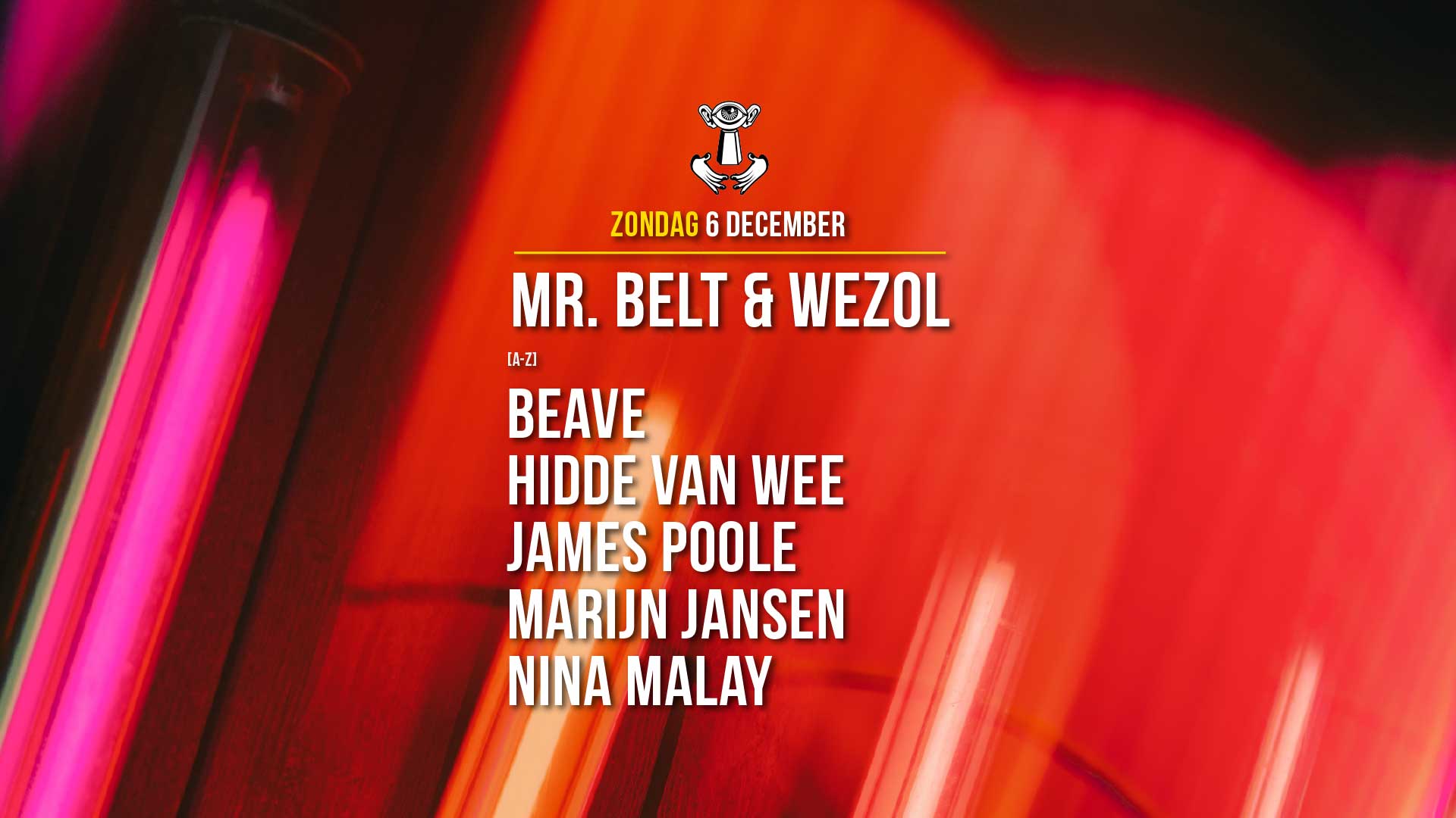 06 DEC - Thuishaven with Mr. Belt & Wezol / Hidde van Wee / Beave
