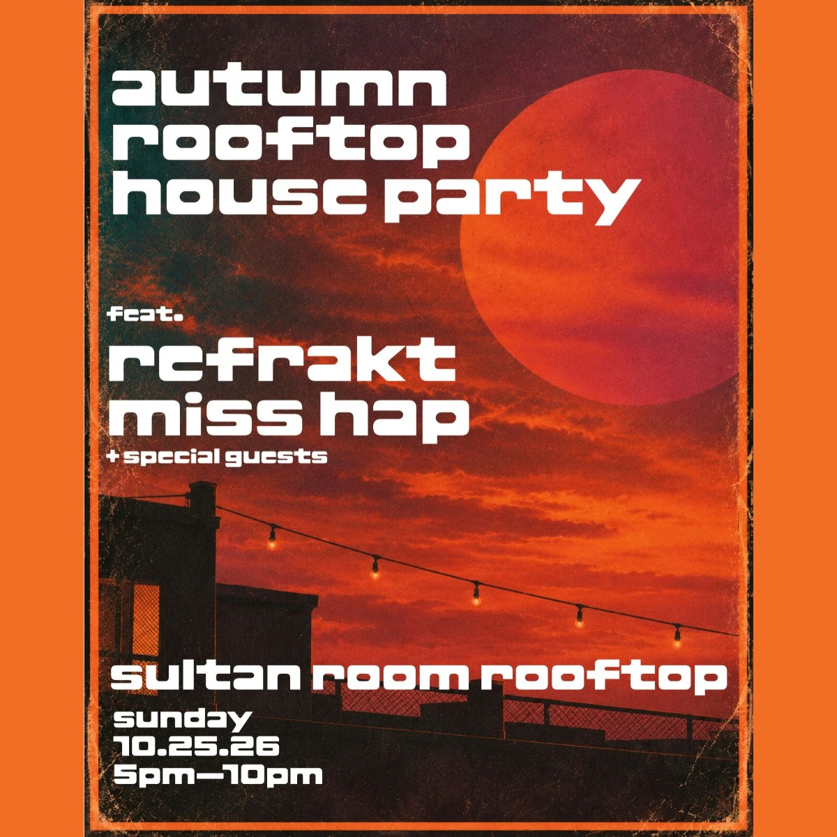 Autumn Rooftop House Party feat. Refrakt, Miss Hap