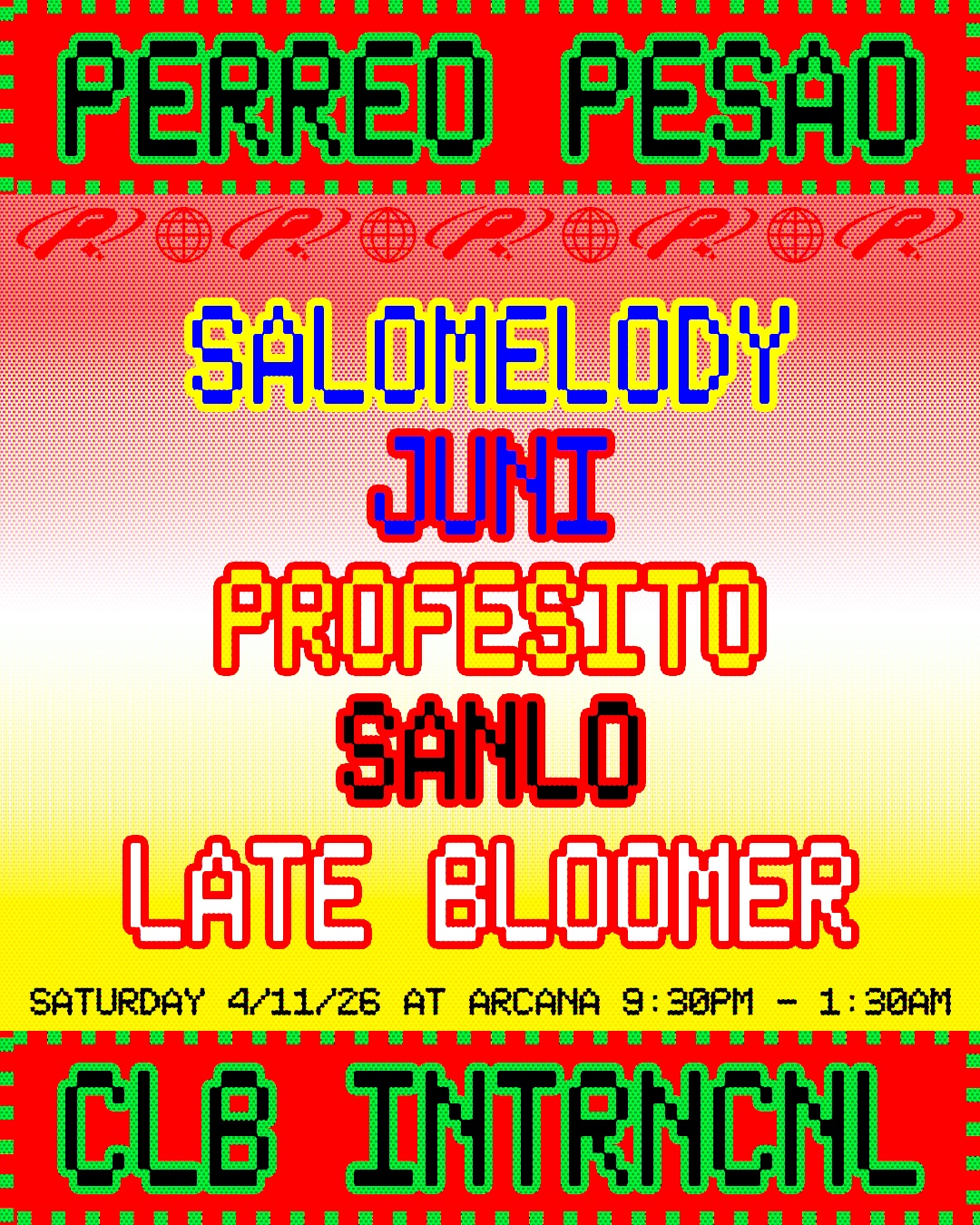 Perreo Pesao x CLB INTRNCNL at Arcana