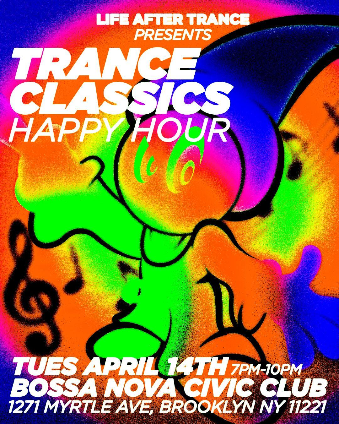 LIFE AFTER TRANCE: TRANCE CLASSICS HAPPY HOUR