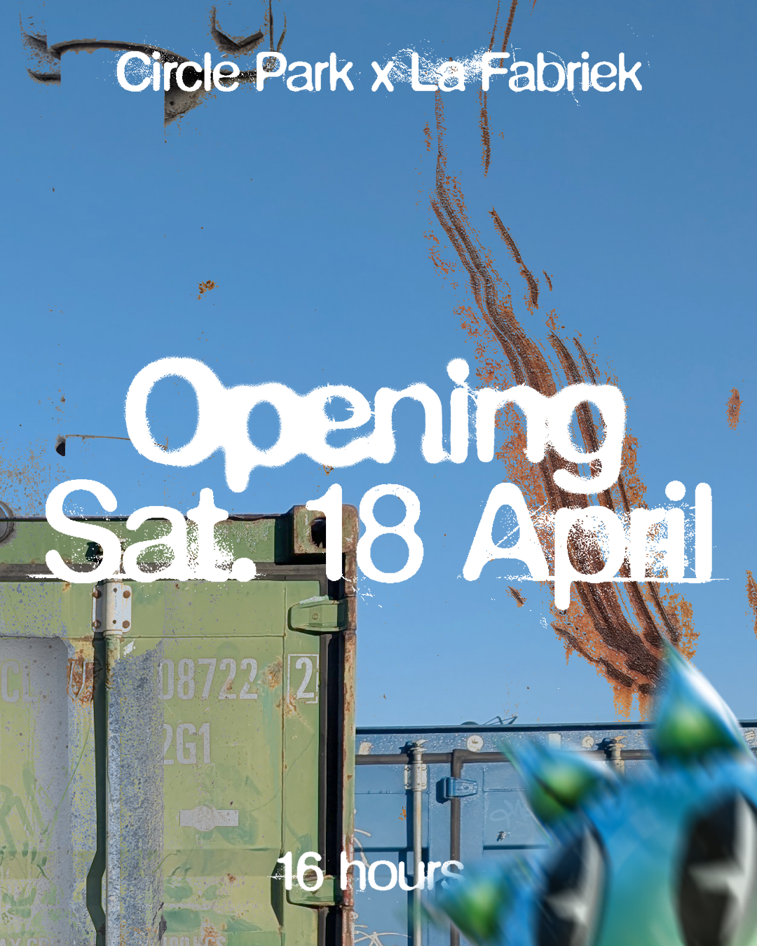 Opening Circle Park x La Fabriek