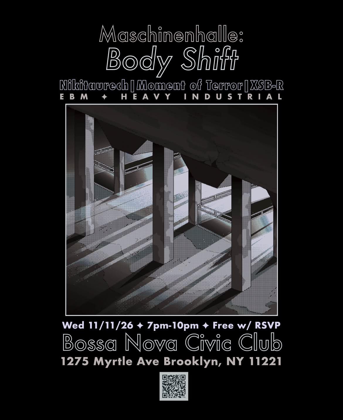MASCHINENHALLE: BODY SHIFT - ft Nikitaurech, Moment of Terror, XSB-R