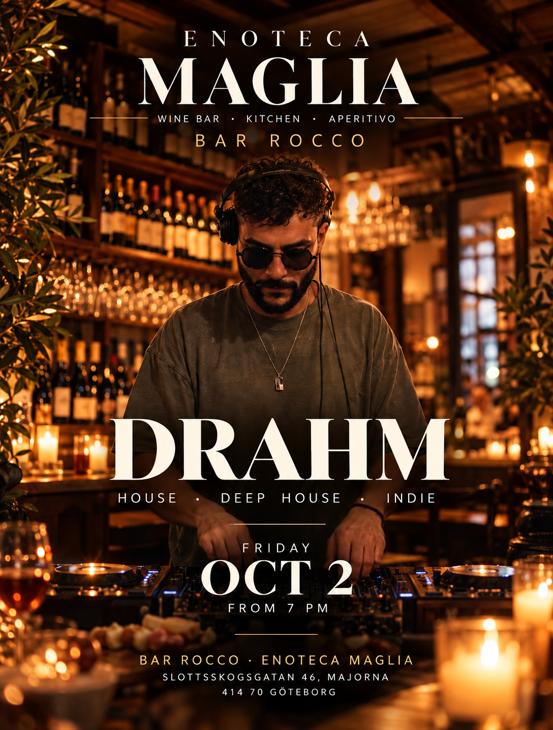 Drahm at Enoteca Maglia — Gothenburg,Sweden
