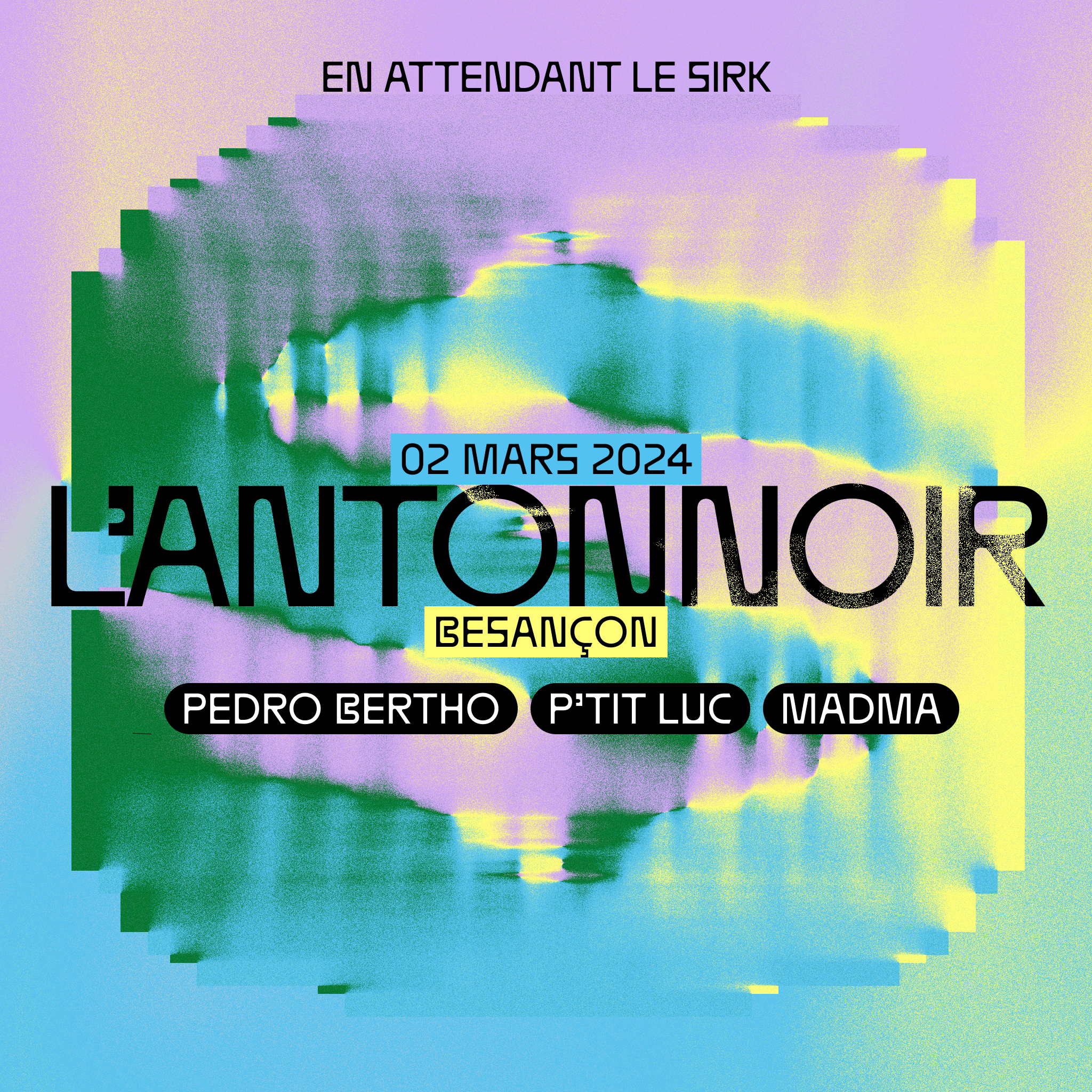 En attendant Le SIRK @ L'Antonnoir