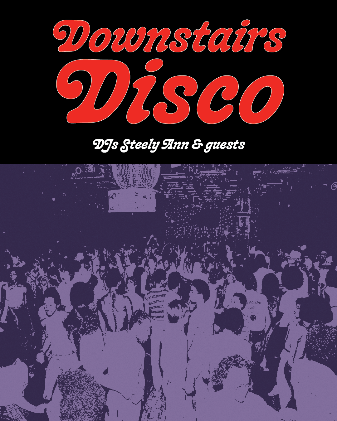 DOWNSTAIRS DISCO