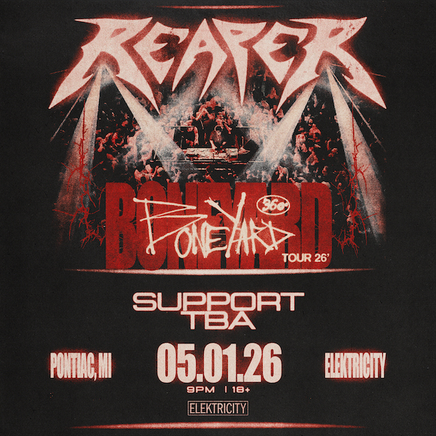 REAPER: BONEYARD TOUR - 360° DJ EXPERIENCE