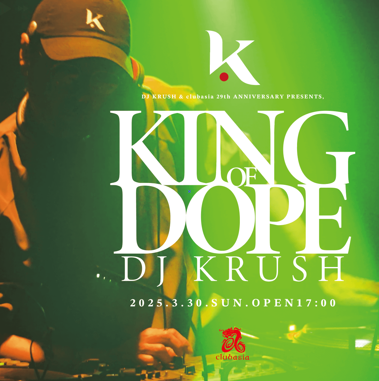 KING OF DOPE ・ DJ Krush at clubasia, 東京