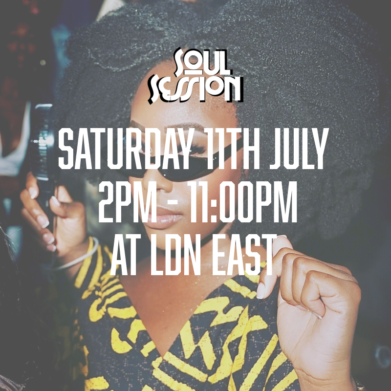 Soul Session - LDN East