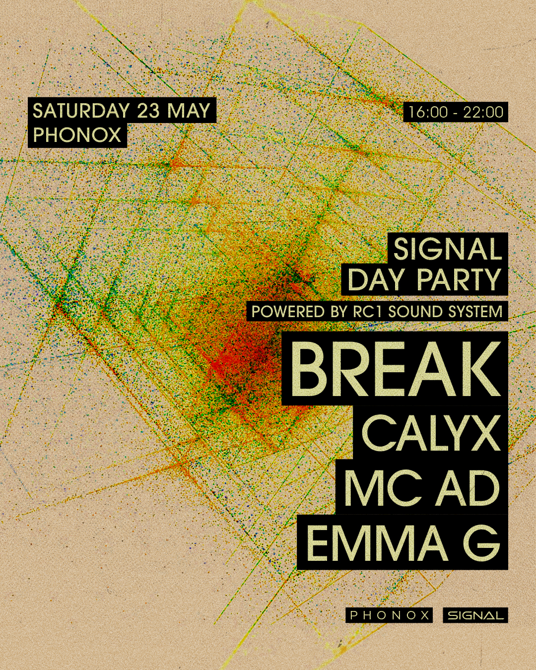 Signal Day Party: Break, Calyx, Emma G, MC AD - Powered by RC1 Sound System