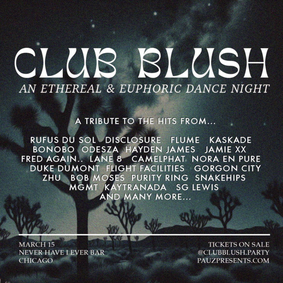 Club Blush - An Ethereal & Euphoric Dance Night at Never Have I Ever,  Chicago