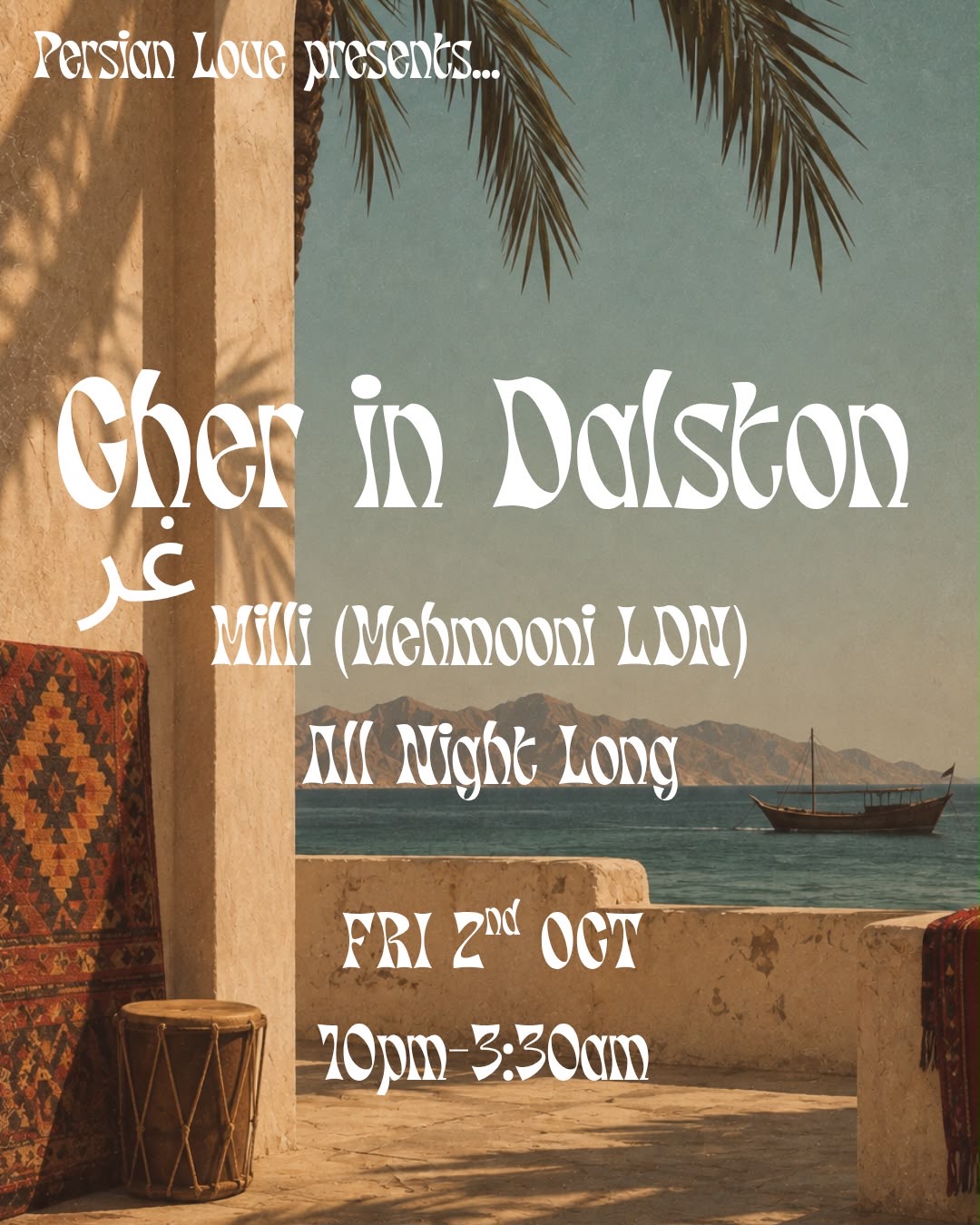 Persian Love presents 'Gher in Dalston: Milli (MEHMOONI LDN) All Night Long'