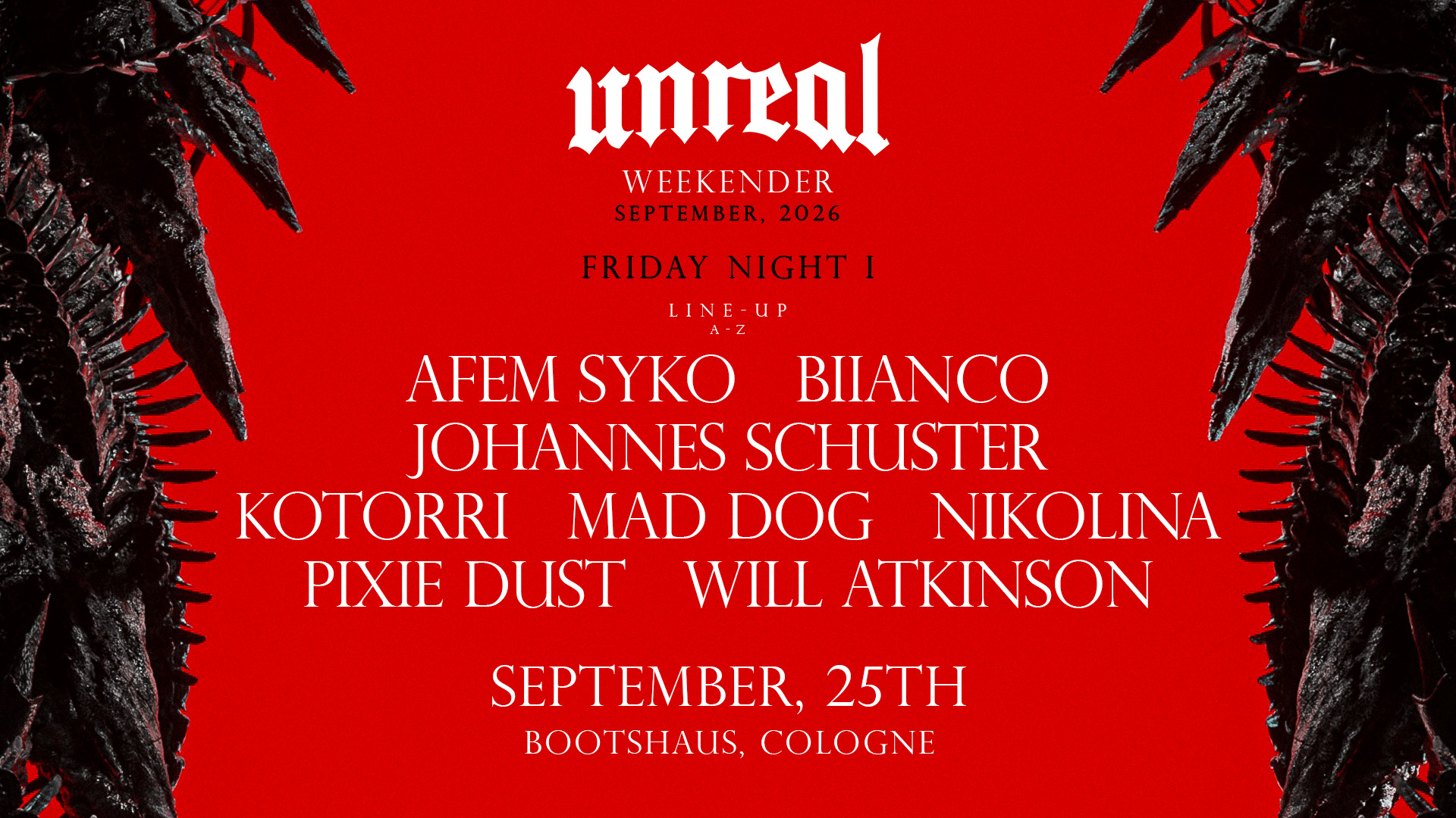 Unreal Weekender Night I - September 2026