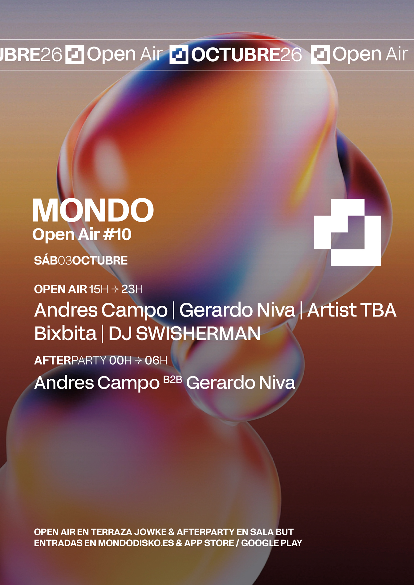 Mondo OPEN AIR 10: Andres Campo / Gerardo Niva / Artist TBA / BIXBITA / DJ SWISHERMAN