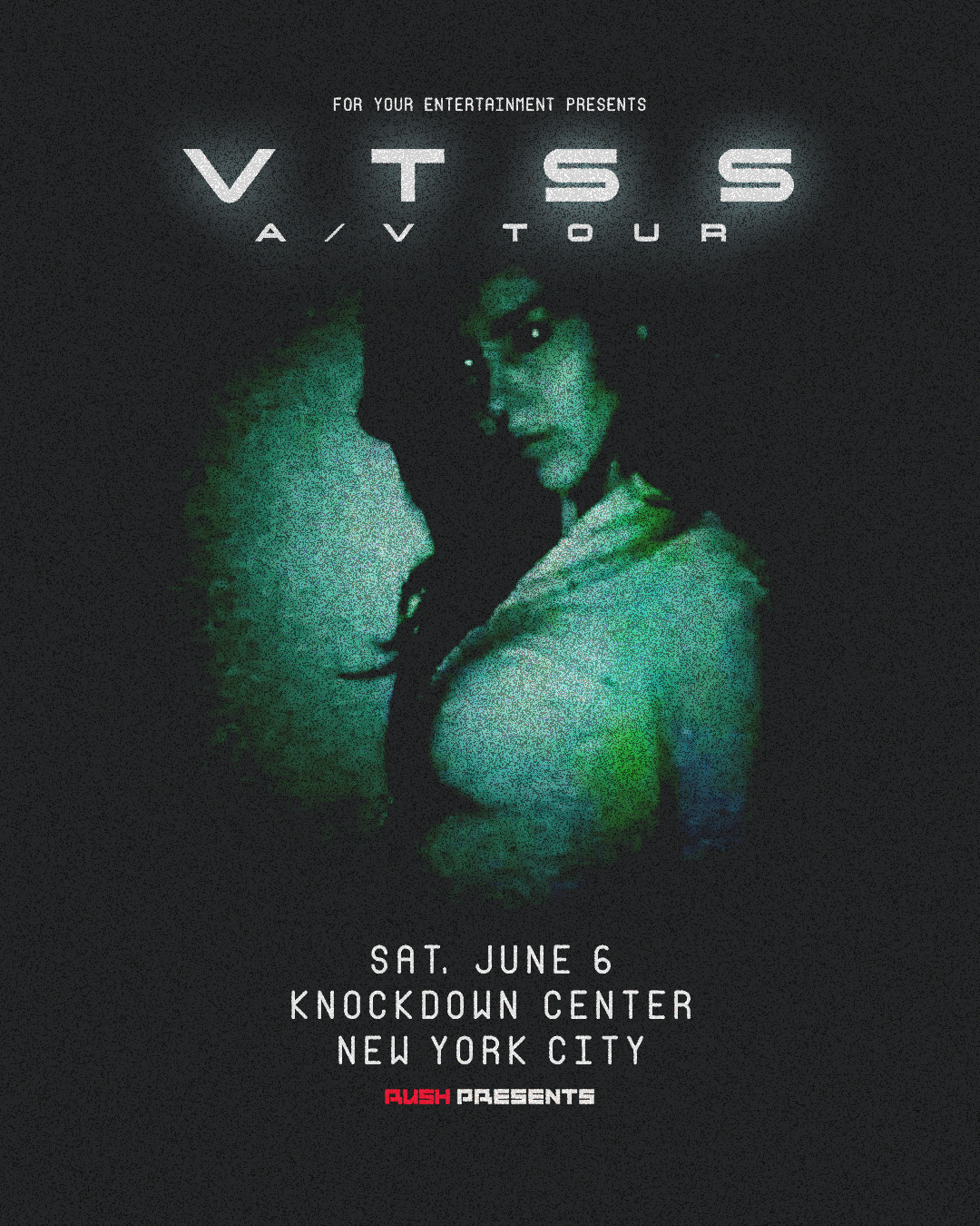 RUSH & For Your Entertainment presents: VTSS (A/V Tour)