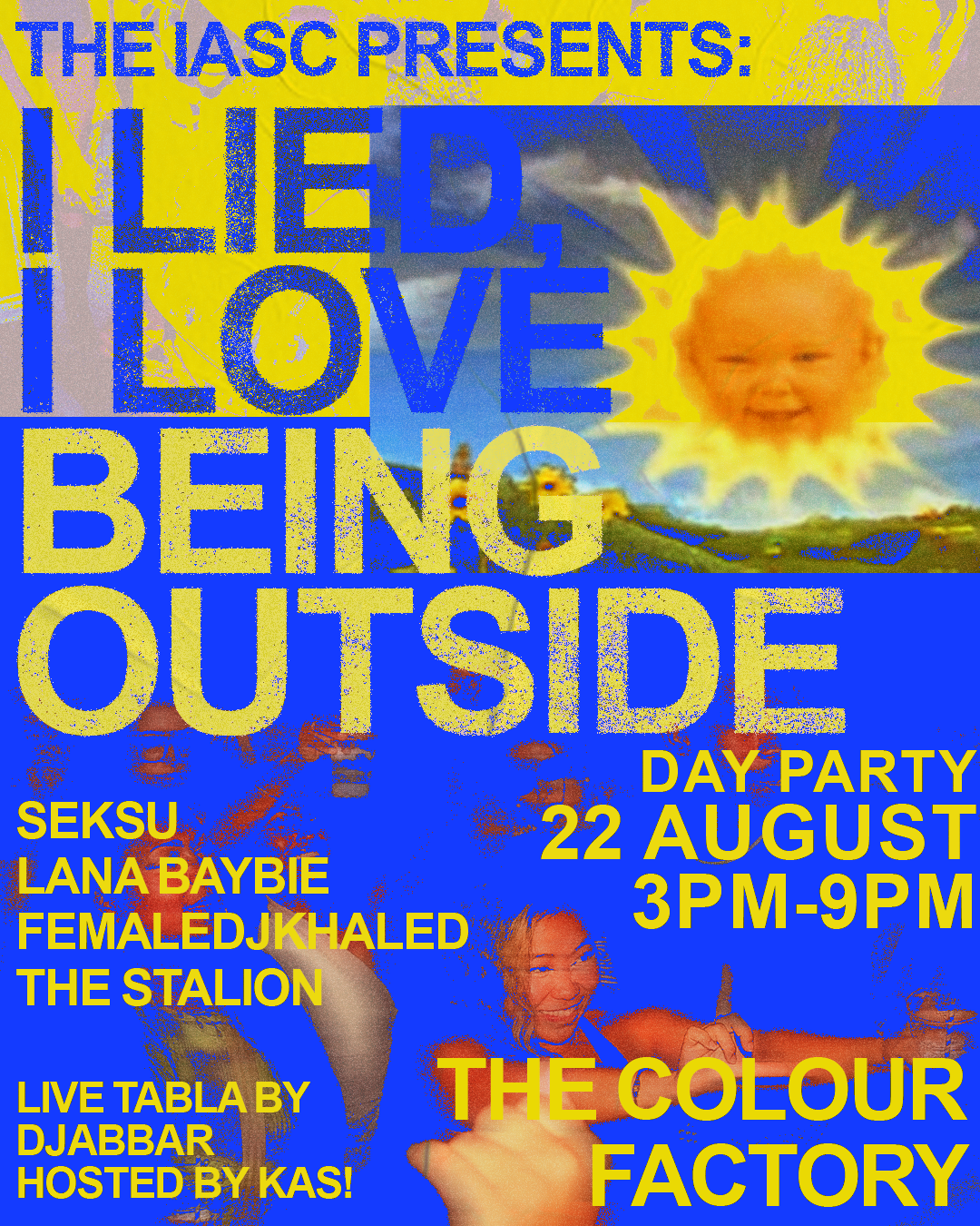 INTERNATIONAL A$$ SHAKING COMMITTEE PRESENTS: I LIED, I LOVE BEING OUTSIDE