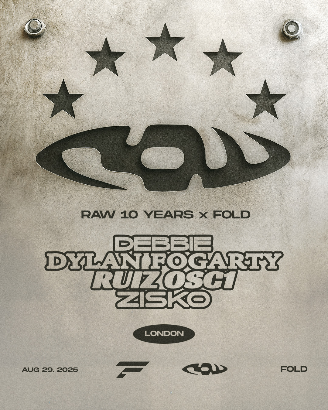 RAW 10 YEARS x FOLD • Zisko, RUIZ OSC1, Dylan Fogarty, Debbie