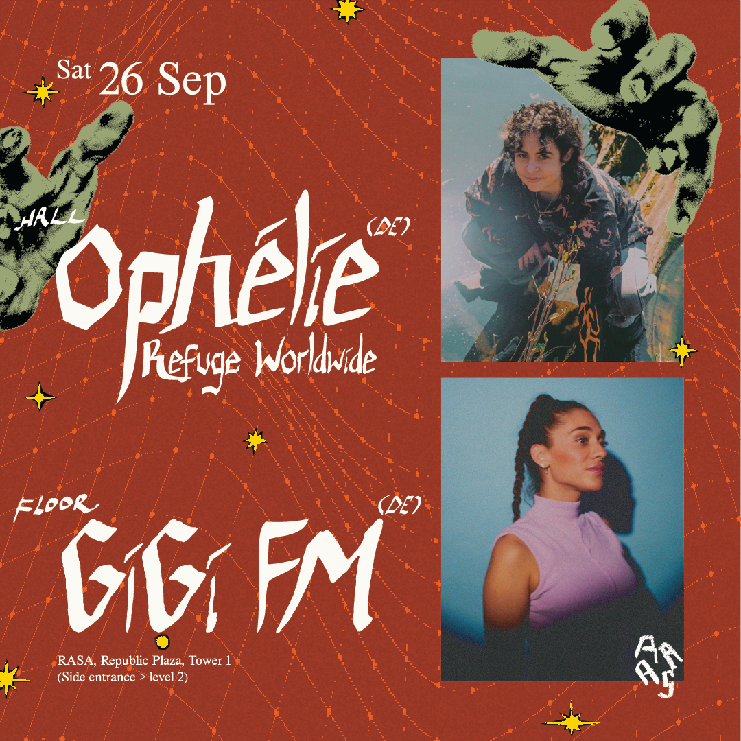 RASA presents GiGi FM (DE) & ophélie (DE) at RASA