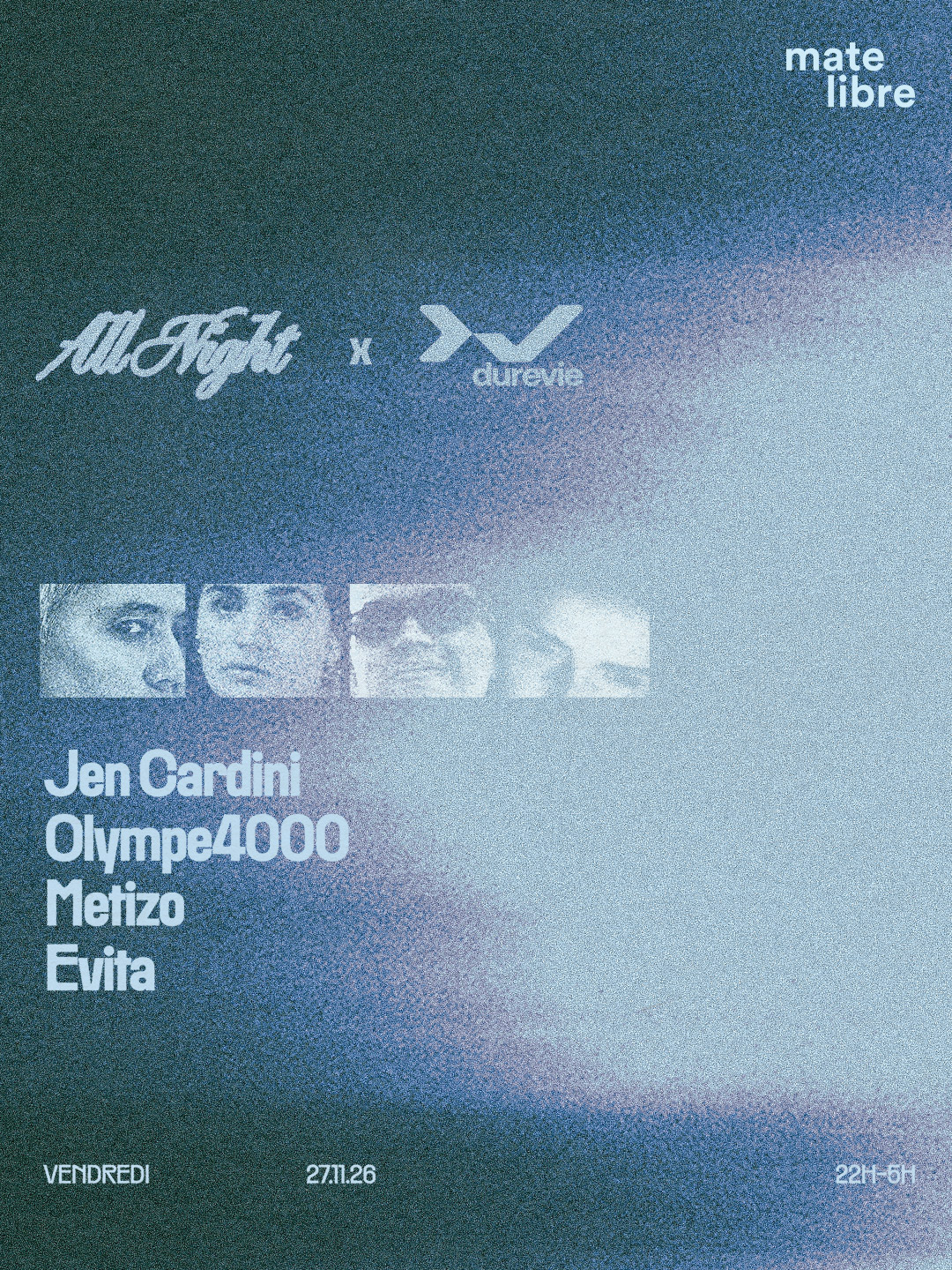 ALL NIGHT x Dure Vie — Jen Cardini • Olympe4000 • Metizo • Evita