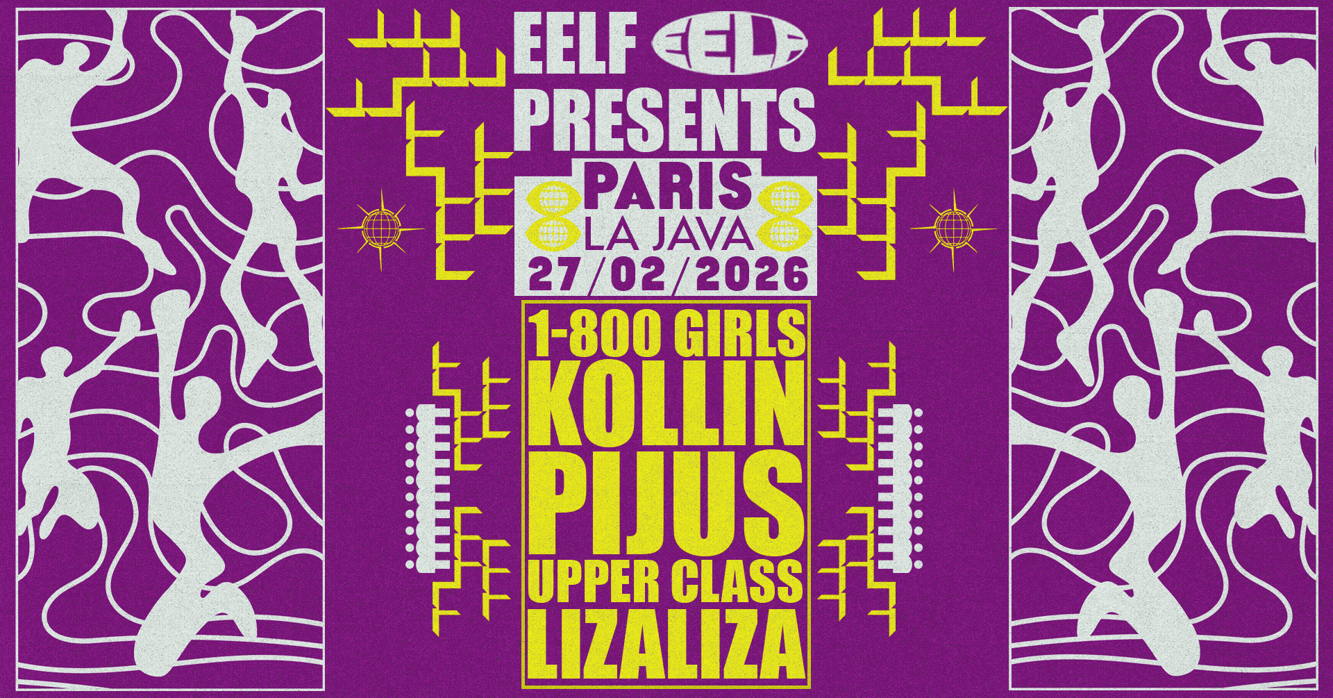 EELF presents: PARIS - 1-800 GIRLS (U.K.), KOLLIN (Seoul), upper class, Pijus and lizaliza
