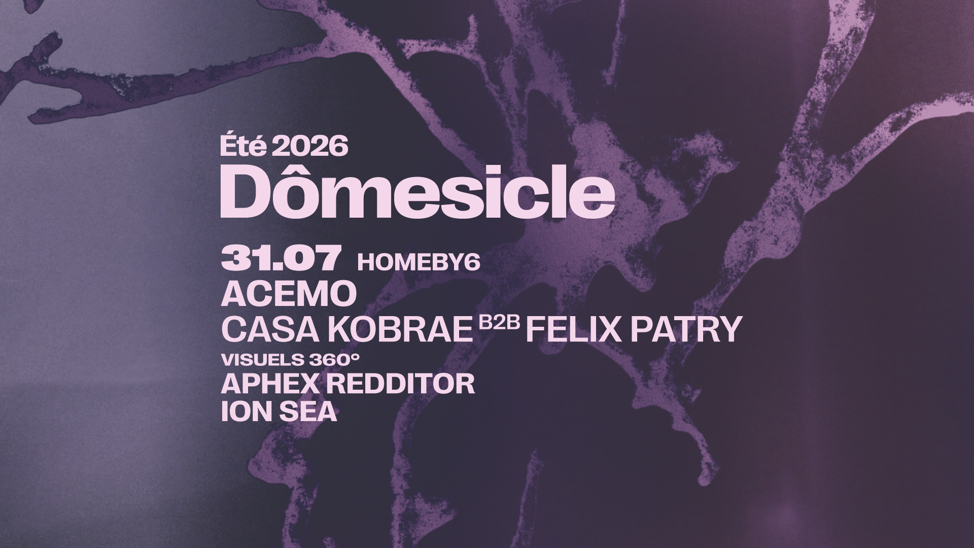 Dômesicle x HomeBy6 — AceMo (US) • Casa Kobrae b2b Felix Patry