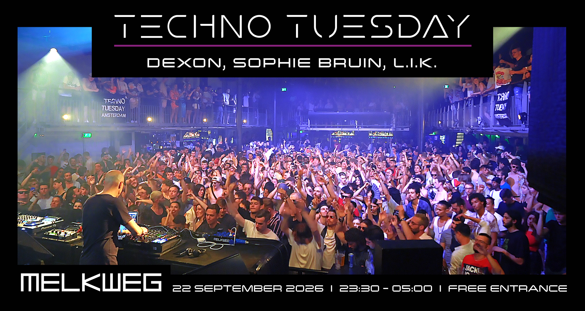 Techno Tuesday Amsterdam, Dexon, Sophie Bruin, L.I.K — Música · Amsterdam