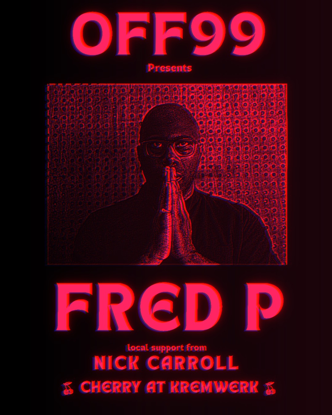 OFF99 presents: Fred P