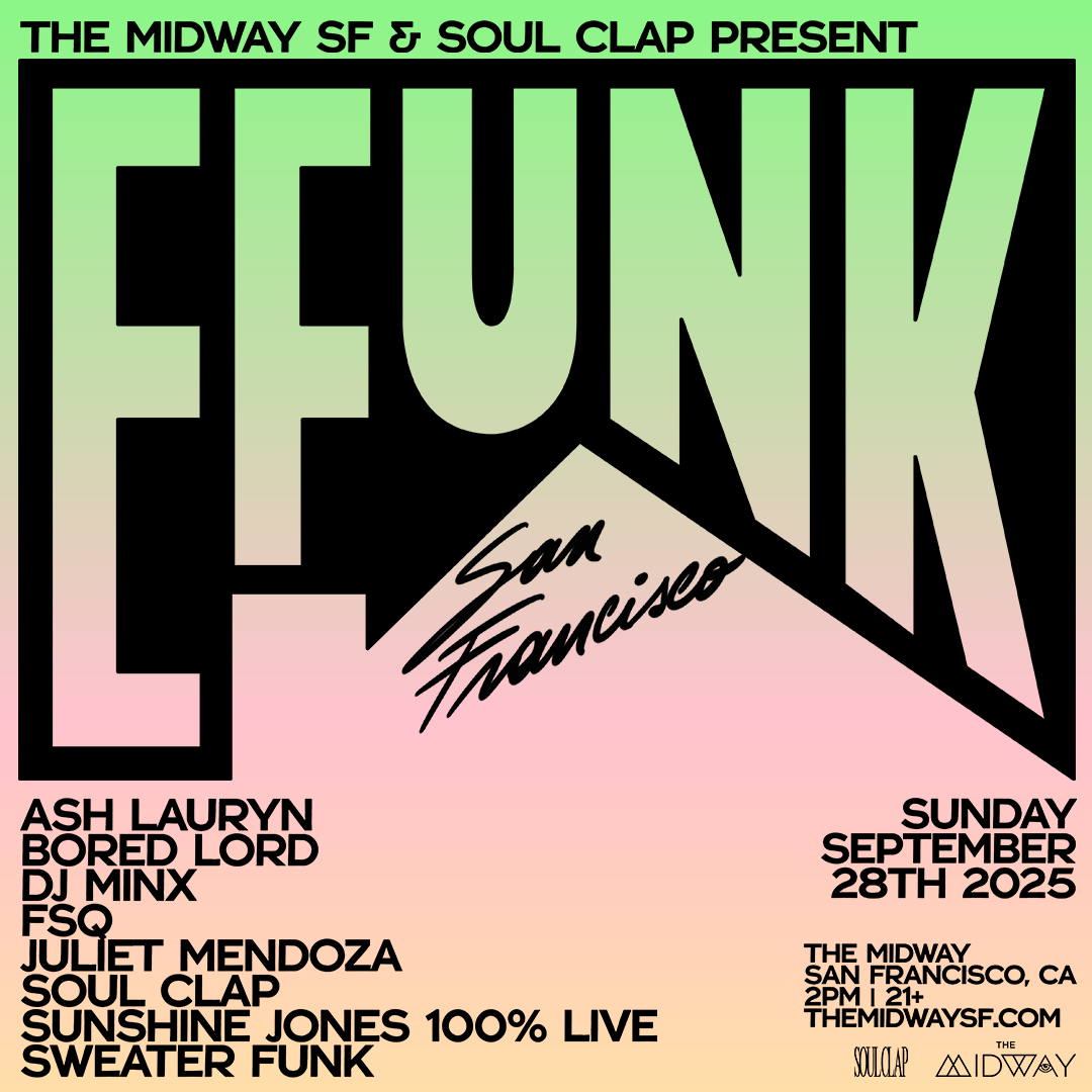 EFUNK SF 2025 at The Midway, San Francisco/Oakland · Tickets