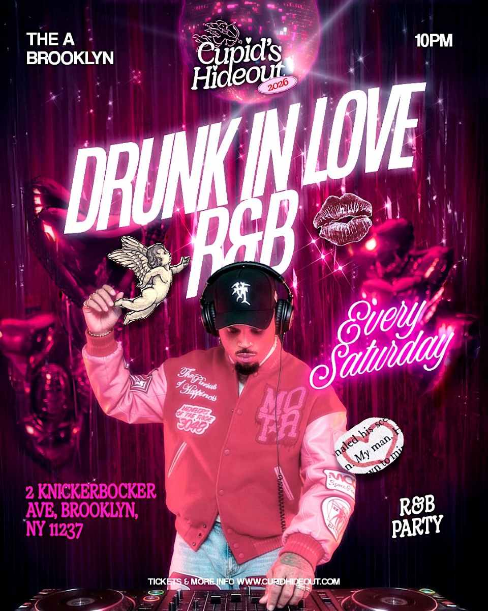 Drunk In Love R&B Party - Bushwick Nightlife Saturday