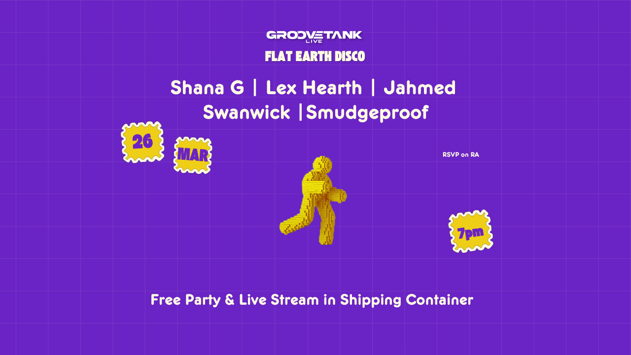 Free Entry - Shipping Container Party (House) - with Lex Hearth, Shana G, Swanwick, Jahmed