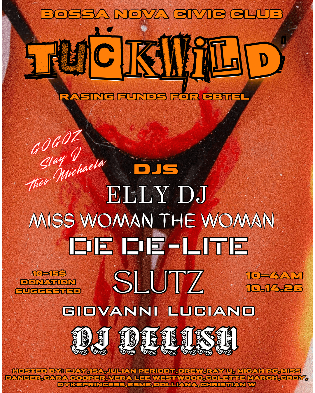 TUCKWILD: Elly DJ, Miss Woman The Woman, De De-Lite, SLUTZ, Giovanni Luciano, DJ Delish