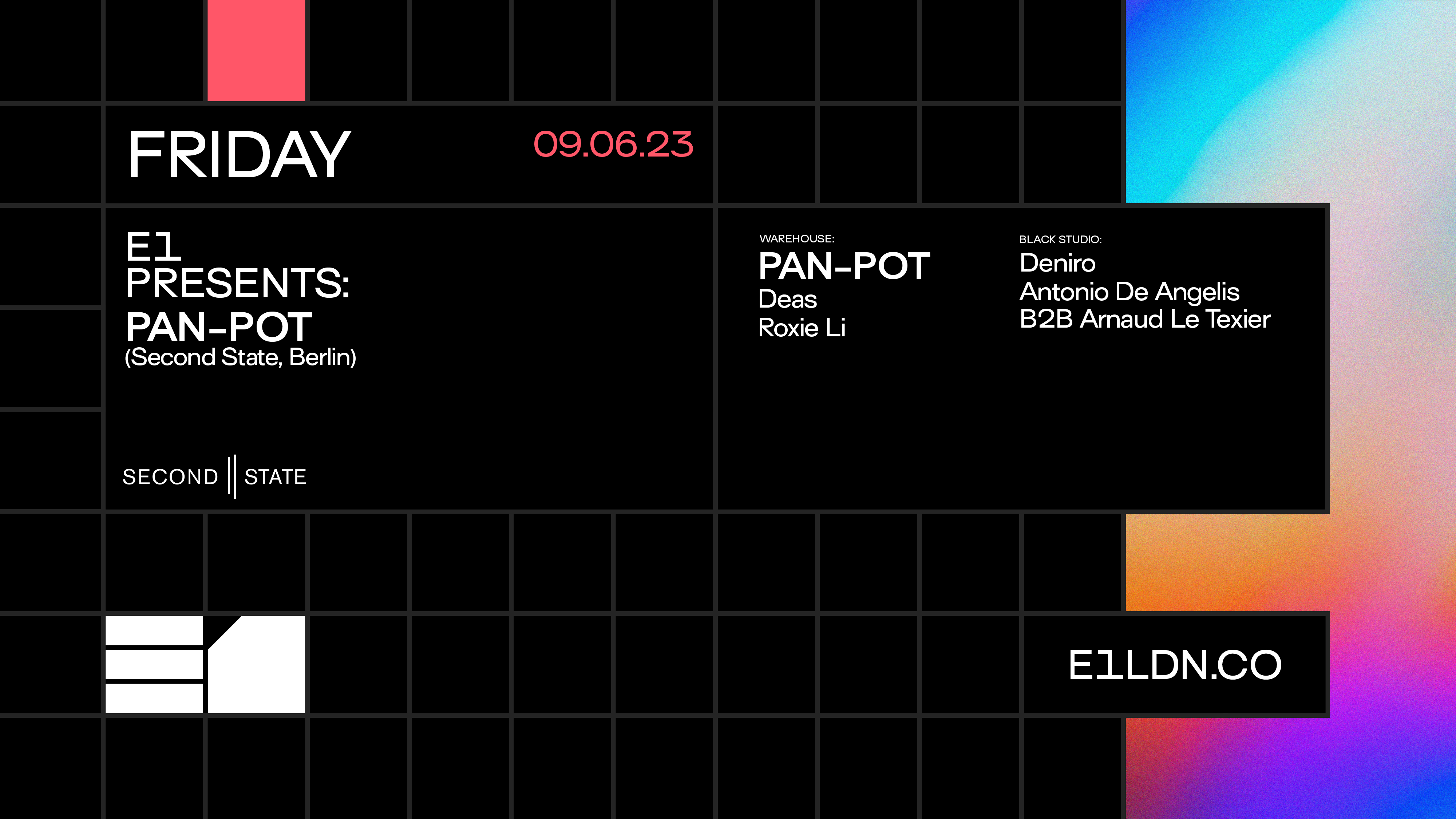E1 presents: Pan-Pot, Deas, Deniro, Roxie Li, Antonio De Angelis b2b Arnaud Le Texier