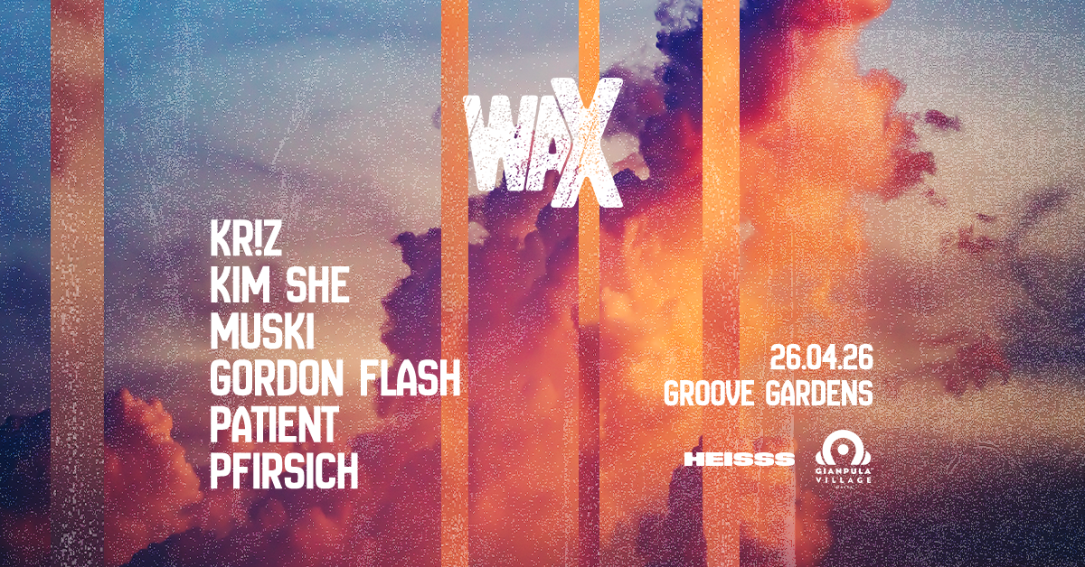 waX x HEISSS // Groove Gardens // in Malta