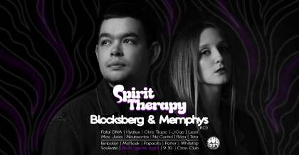 SPIRIT THERAPY with BLOCKSBERG & MEMPHYS