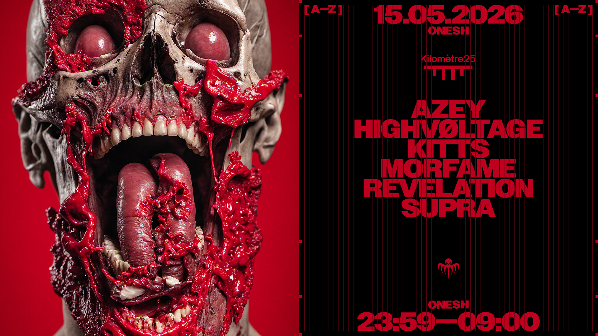 Onesh: AZEY, HIGHVØLTAGE, KITTS, MORFAME, Revelation, SUPRA