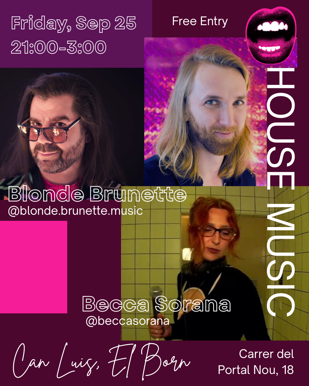 BECCA SORANA + Blonde Brunette - House music - Free Entry