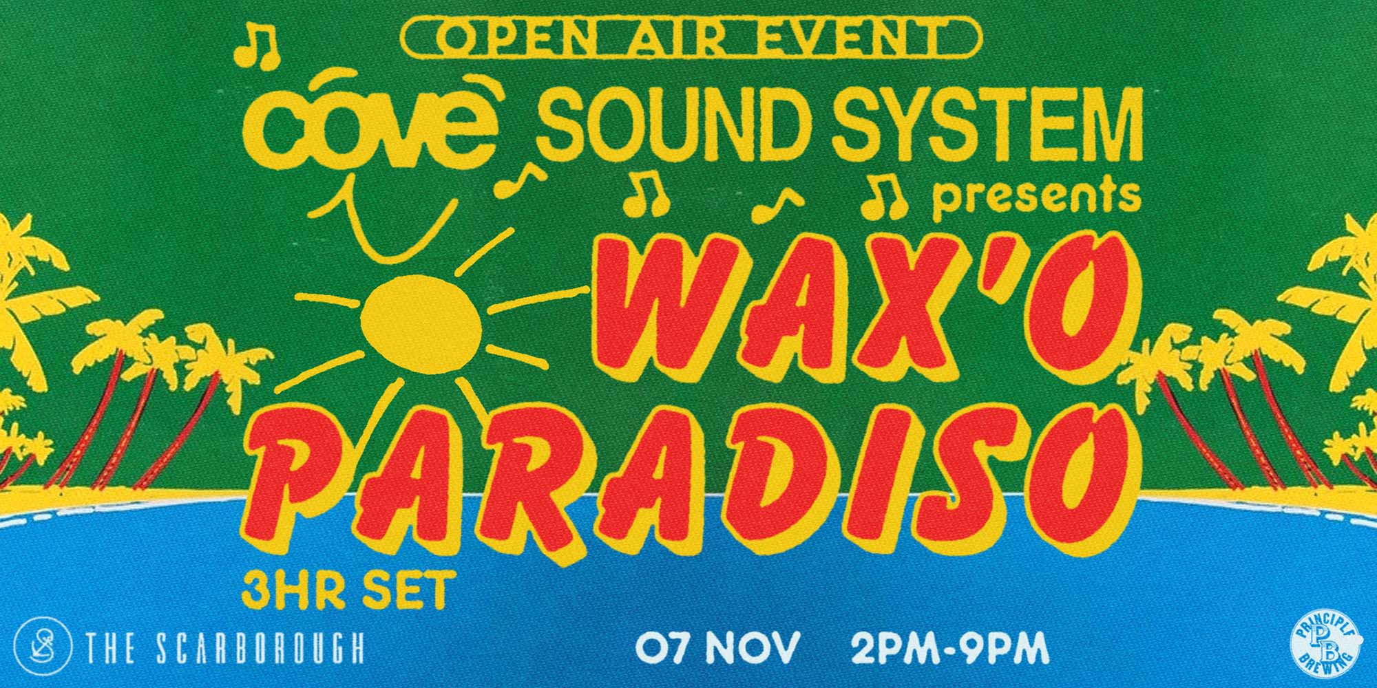 Cove Sound System presents: Wax'o Paradiso