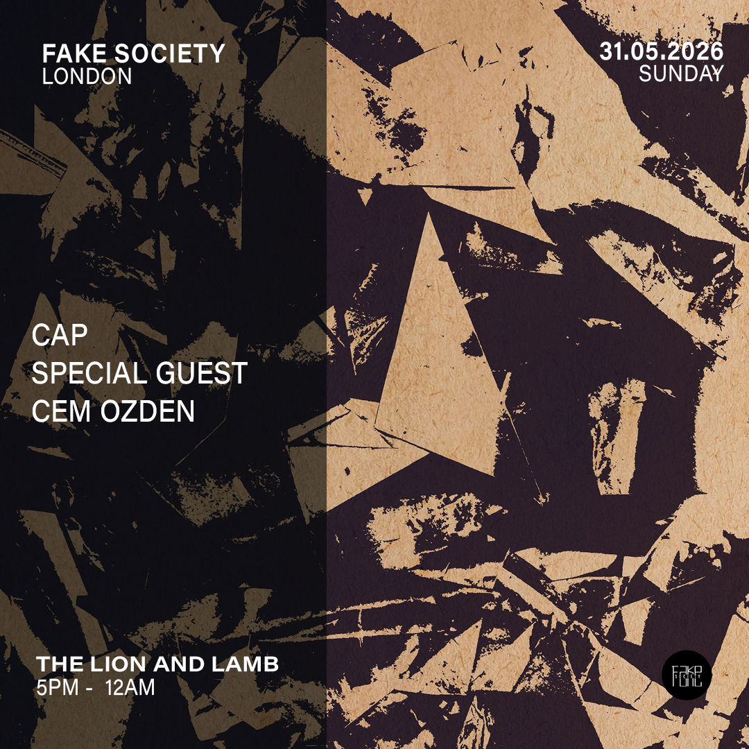 Fake Society: Cap - Surprise Guest b2b Cem Ozden