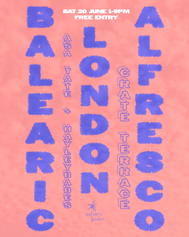 Balearic London Alfresco with Asa Tate