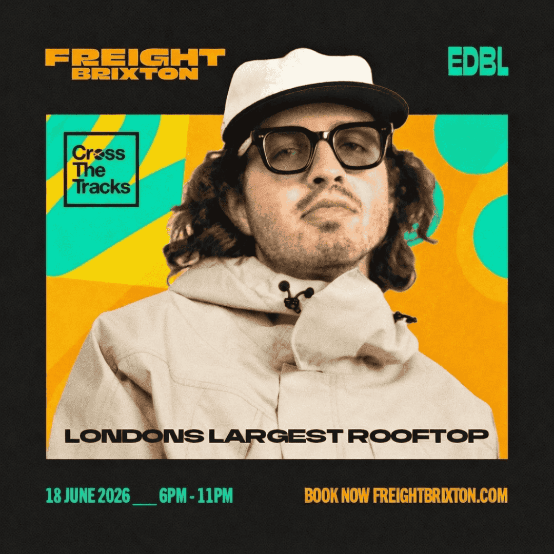 EDBL - Freight Brixton & Cross The Tracks present: Soul of the South