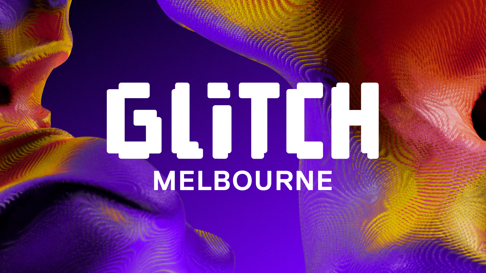 Glitch Melbourne