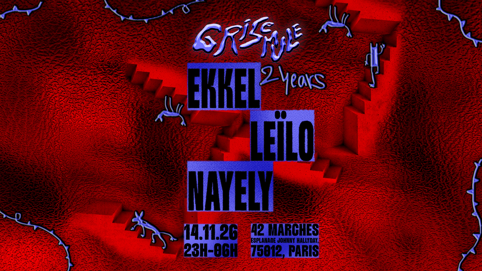 Grisemule 2 Years: Ekkel, Leïlo, Nayely - 42 Marches