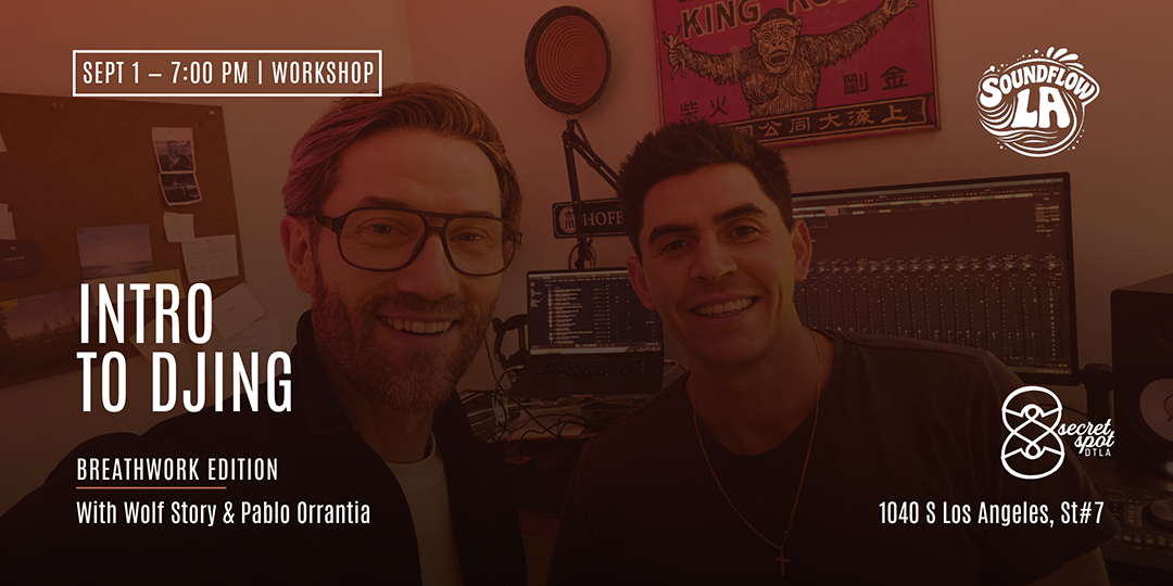 Intro To Djing with Wolf Story & Pablo Orrantia